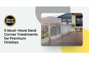 5 Must-Have Deck Corner Treatments for Premium Finishes