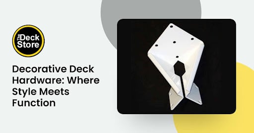 Decorative Deck Hardware Where Style Meets Function
